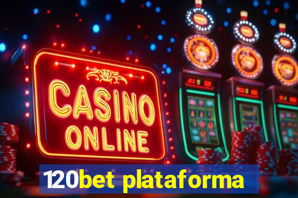 120bet plataforma